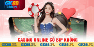 casino-online-co-bip-khong