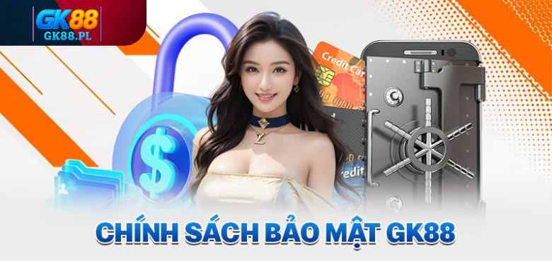 chinh-sach-bao-mat-gk88