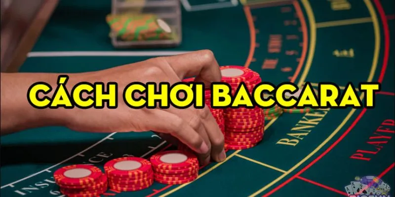 cach-choi-baccarat-chien-thuat